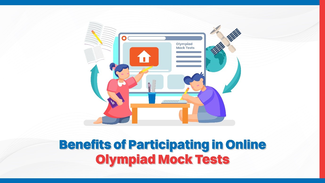 Benefits of Participating in Online Olympiad Mock Tests.jpg